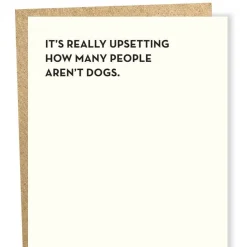 Outlet Betsy & Iya It's Really Upsetting How Many People Aren't Dogs Card